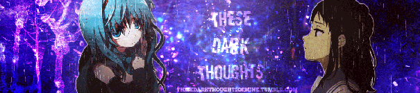 These Dark Thoughts [gif]